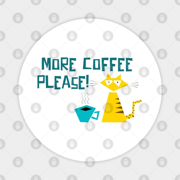 More Coffee Please Magnet by Stacks